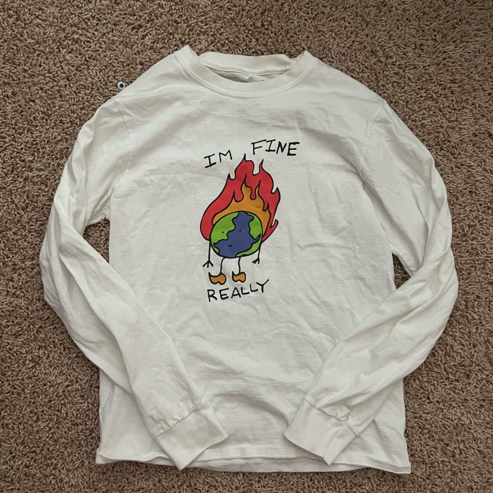 “I’m fine really” Burning Earth Long sleeve shirt